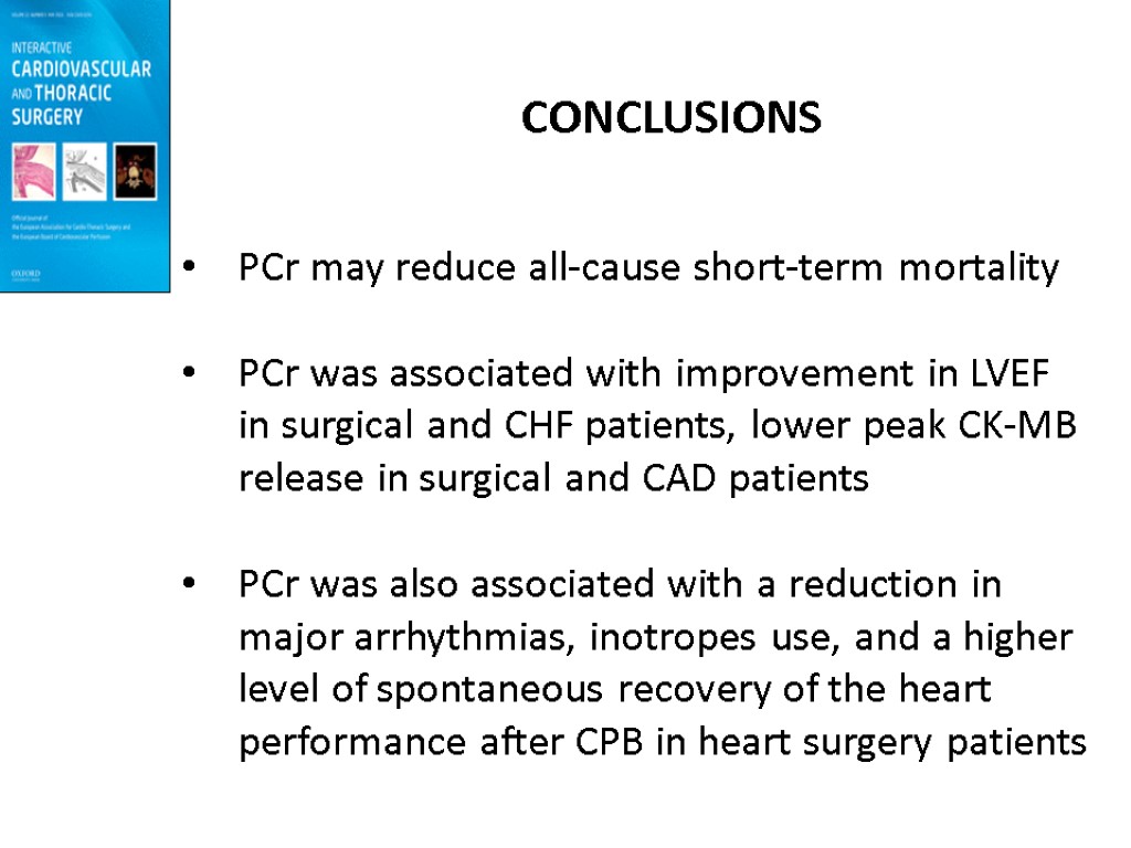 CONCLUSIONS PCr may reduce all-cause short-term mortality PCr was associated with improvement in LVEF